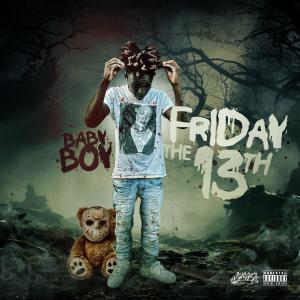 Baby Boy的專輯Friday the 13th (Explicit)