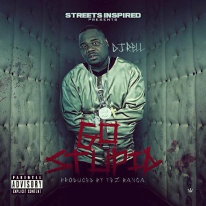 收聽DJ Rell的Go Stupid (Explicit)歌詞歌曲