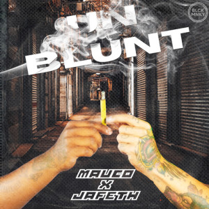 Listen to Un Blunt (Explicit) song with lyrics from Jafeth