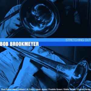 收聽Bob Brookmeyer的Now Will You Be Good歌詞歌曲