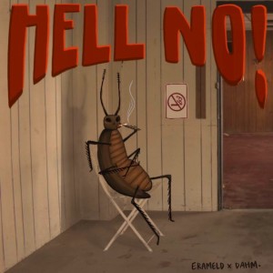 收聽erameld的Hell No! (Explicit)歌詞歌曲