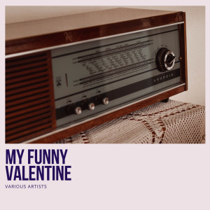 Dengarkan lagu My Funny Valentine (Instrumental) nyanyian Barbara Carroll Trio dengan lirik