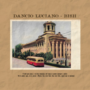 Dengarkan lagu Bish nyanyian Dancio Luciano dengan lirik