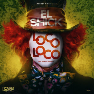 Album Loco Loco (Explicit) from El Shick