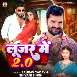 Album Looser Me 2.0 from Saurav Yadav