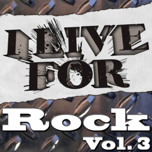 Various Musique的專輯I Live For Rock Vol. 3