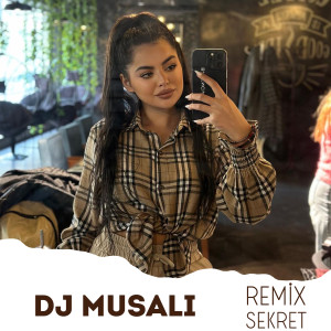 收聽DJ Musali的Sekret (Remix)歌詞歌曲