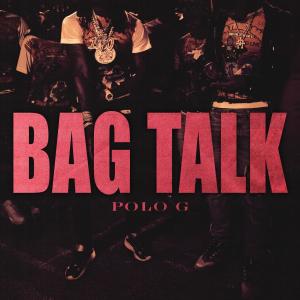 Album Bag Talk from Polo G