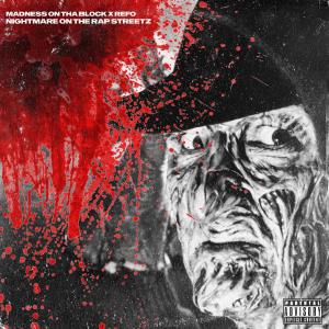 ดาวน์โหลดและฟังเพลง Nightmare On The Rap Streetz (feat. REFO) (Explicit) พร้อมเนื้อเพลงจาก Madness On Tha Block