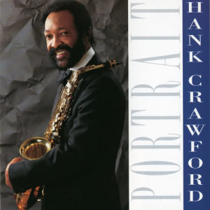 ดาวน์โหลดและฟังเพลง Since I Fell For You พร้อมเนื้อเพลงจาก Hank Crawford