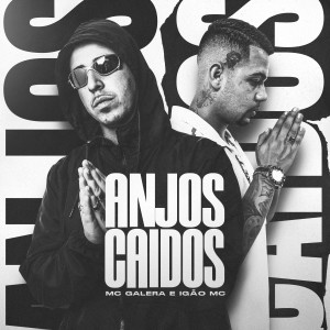 Listen to Anjos Caídos song with lyrics from Igão Mc