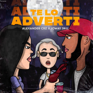 Listen to Te Lo Adverti (Explicit) song with lyrics from Alexander Crz