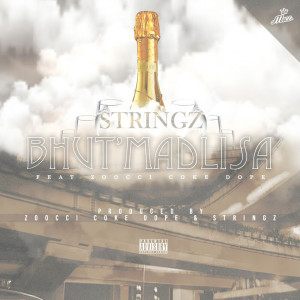Stringz Baller的专辑Bhut'madlisa (Explicit)