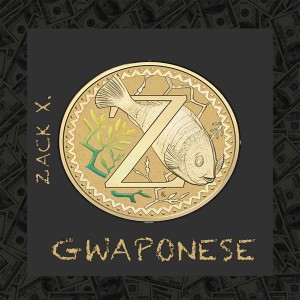 收聽Zack X的Gwaponese (Explicit)歌詞歌曲