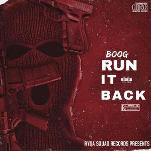 收聽Boog的Run It Back (Explicit)歌詞歌曲