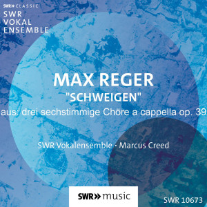 SWR Vokalensemble Stuttgart的專輯Schweigen, Op. 39 No. 1