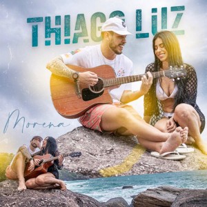 ดาวน์โหลดและฟังเพลง Morena พร้อมเนื้อเพลงจาก Thiago Luz