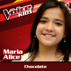 ดาวน์โหลดและฟังเพลง Chocolate (Ao Vivo|The Voice Brasil Kids 2017) พร้อมเนื้อเพลงจาก Maria Alice