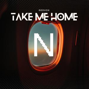 收听Redvox的Take Me Home歌词歌曲