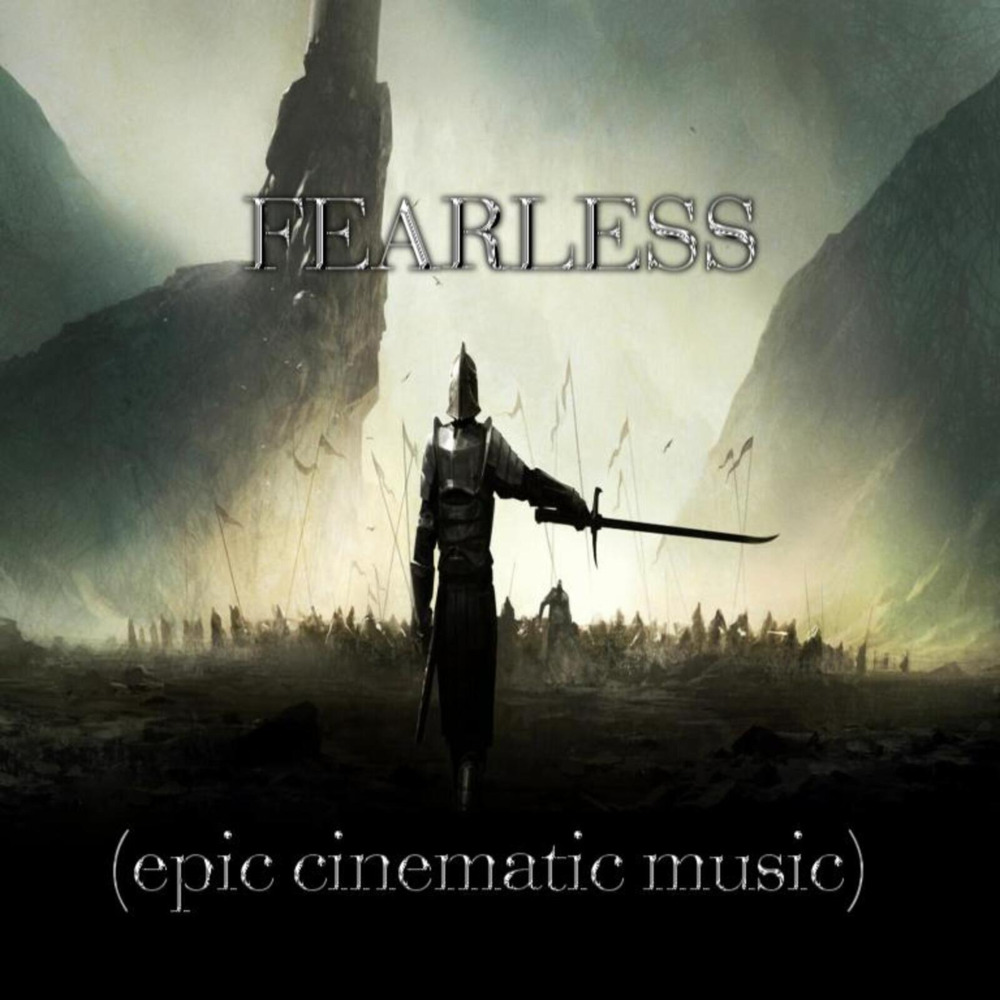 Fearless (Epic Cinematic Music)
