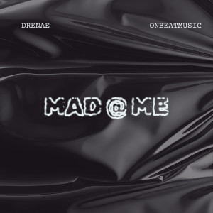 收聽Drenaé的Mad@Me歌詞歌曲