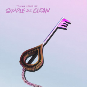 收聽Young Medicine的Simple and Clean歌詞歌曲