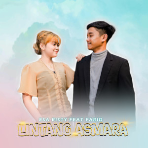 Dengarkan Lintang Asmara lagu dari Esa Risty dengan lirik
