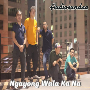 Album Ngayong Wala Ka Na from Audiosundae