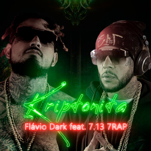 ดาวน์โหลดและฟังเพลง Kriptonita พร้อมเนื้อเพลงจาก Flavio Dark