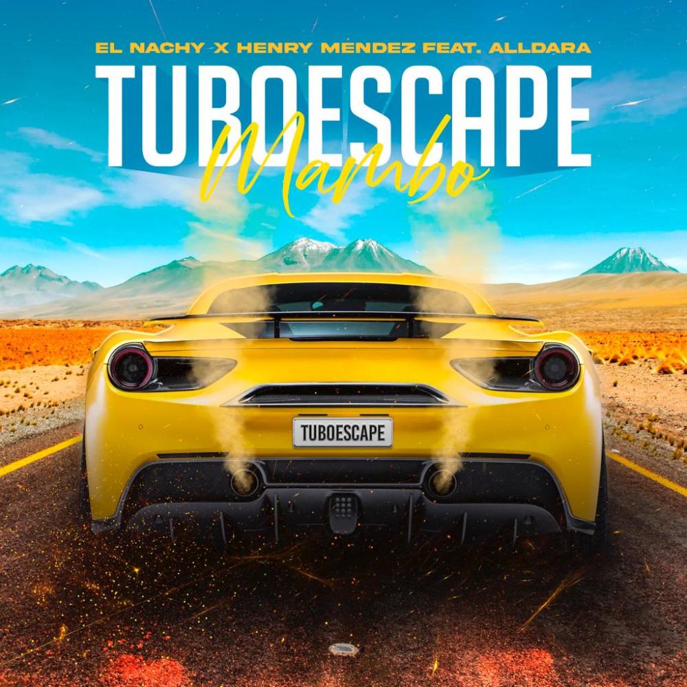 TUBOESCAPE MAMBO (feat. Henry Mendez & Alldara)