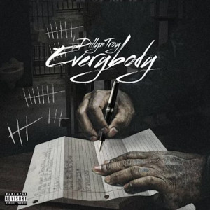 Listen to Everybody (Explicit) song with lyrics from Dillyn Troy
