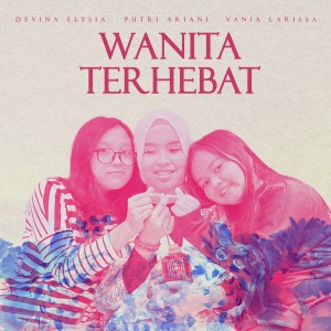 Putri Ariani的專輯Wanita Terhebat