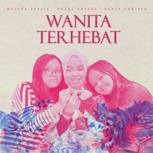 Album Wanita Terhebat oleh Vania Larissa