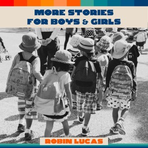 Robin Lucas的專輯More Stories for Boys & Girls
