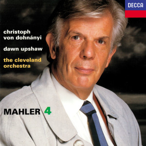 Christoph von Dohnanyi的專輯Mahler: Symphony No. 4