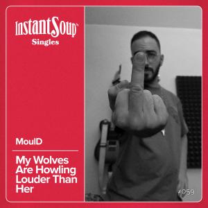 อัลบัม My Wolves Are Howling Louder Than Her ศิลปิน Instant Soup