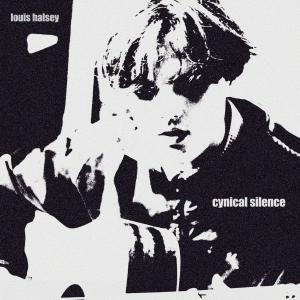 收聽Louis Halsey的Cynical Silence歌詞歌曲