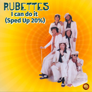 The Rubettes的專輯I Can Do It (Sped Up 20 %)