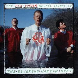 收聽The Reverend Horton Heat的You Can't Get Away From Me歌詞歌曲