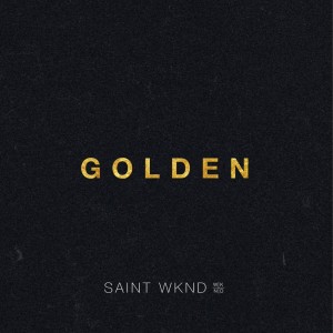 ดาวน์โหลดและฟังเพลง Golden (Radio Edit) พร้อมเนื้อเพลงจาก SAINT WKND