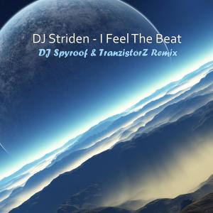 Album I Feel The Beat (DJ Spyroof & TranzistorZ Remix) from 