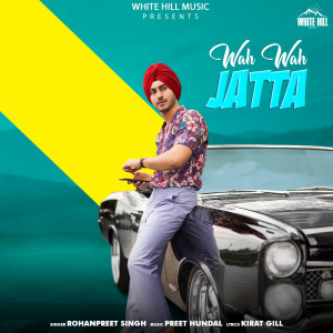 Album Wah Wah Jatta oleh Rohanpreet Singh