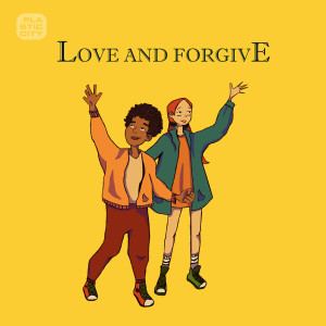 Love And Forgive dari The Timewriter