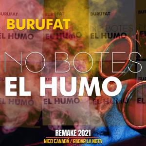 Radar La Nota的專輯No Botes El Humo (REMAKE 2021) (Explicit)