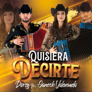 Quisiera Decirte (feat. Janeth Valenzuela)