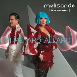 Album Ti-Pétard Allard from Mélisande [électrotrad]