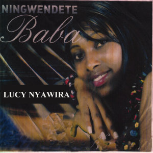 ดาวน์โหลดและฟังเพลง Wee Wii Ngai พร้อมเนื้อเพลงจาก Lucy Nyawira