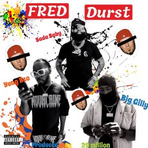 Yung Bzo的專輯Fred Durst (feat. Sada Baby & Big Gilly) [Explicit]