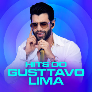 Gusttavo Lima的專輯Hits do Gusttavo Lima