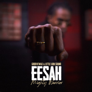Eesah的专辑Mighty Warrior